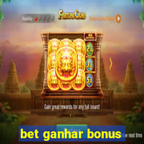 bet ganhar bonus